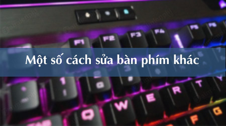 Hình minh họa Hướng dẫn sửa Laptop bị liệt phím
